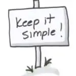 Keep It Simple sign